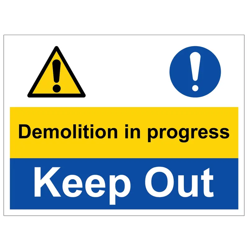 'Demolition In Progress - Keep Out' Safety Sign (400 X 300Mm) 1