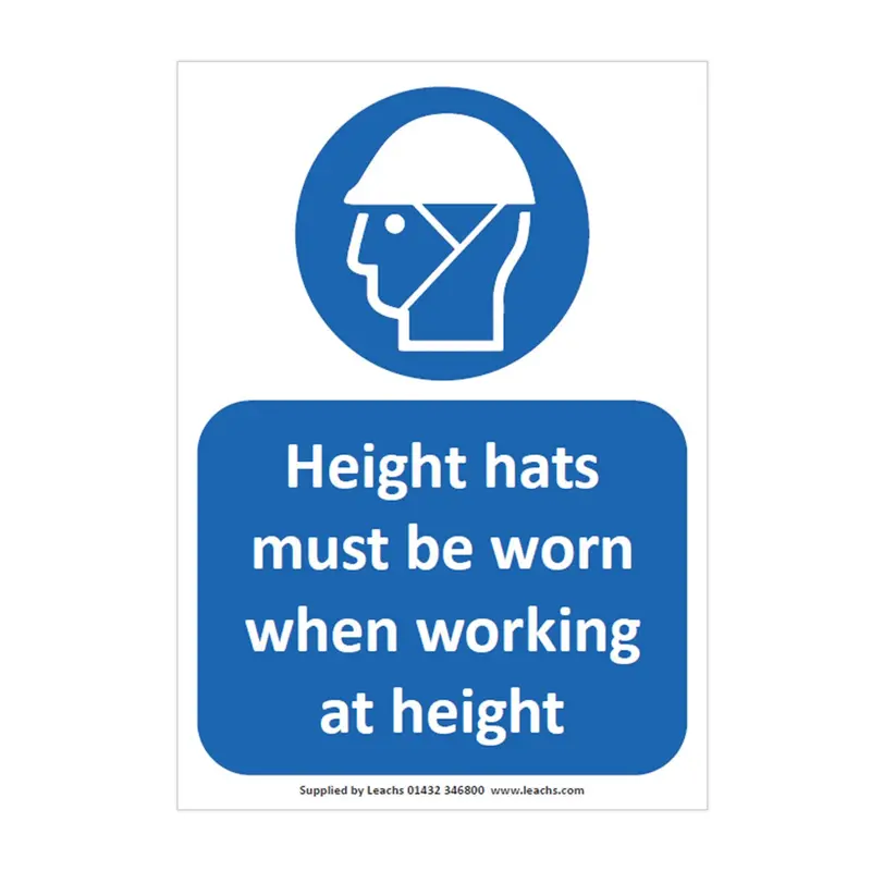 'Height Hats Must Be Worn When Working At Height' (300 X 400Mm) 1