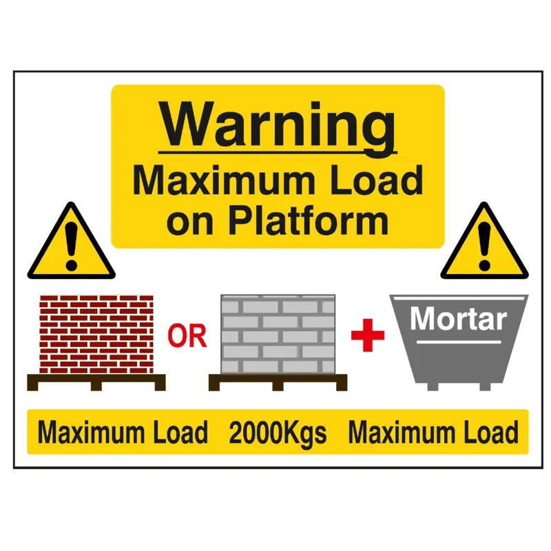 'Warning - Platform Max Load 2000Kgs' Safety Sign (400 X 300Mm) 1